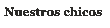 los muchachos